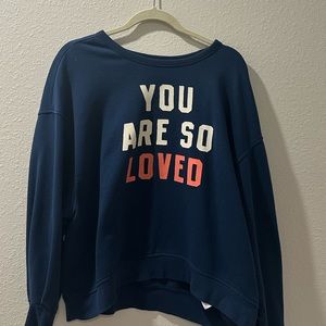 You Are So Loved crewneck
